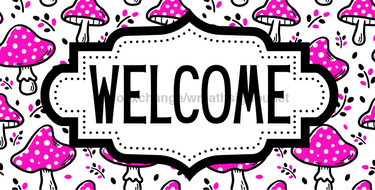 Beauty Pink Mushroom Welcome Sign, DCO-01314, Sign For Wreath, 6x12